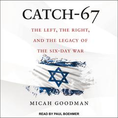 Catch-67 by Micah Goodman audiobook
