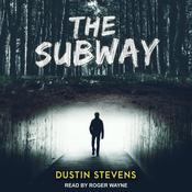 The Subway by  Dustin Stevens audiobook