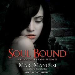 Soul Bound by Mari Mancusi audiobook