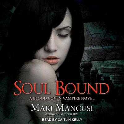 Soul Bound by Mari Mancusi audiobook