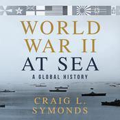 World War II at Sea by  Craig L. Symonds audiobook