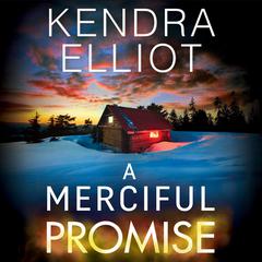 A Merciful Promise by Kendra Elliot audiobook