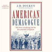 American Demagogue by  J. D. Dickey audiobook