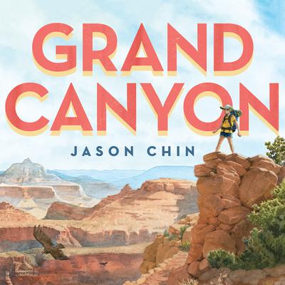 Grand Canyon by Jason Chin audiobook