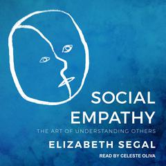Social Empathy by Elizabeth Segal audiobook