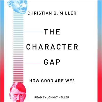 The Character Gap by Christian B. Miller audiobook