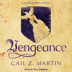 Vengeance by Gail Z. Martin audiobook