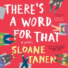 There's a Word for That by Sloane Tanen audiobook