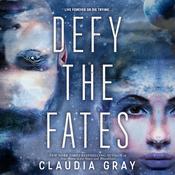 Defy the Fates by  Claudia Gray audiobook