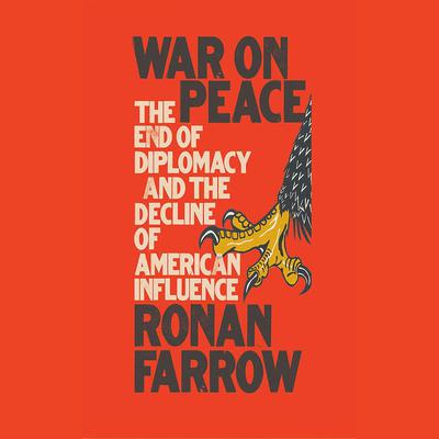 War on Peace by Ronan Farrow audiobook