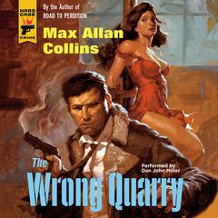 The Wrong Quarry by Max Allan Collins audiobook