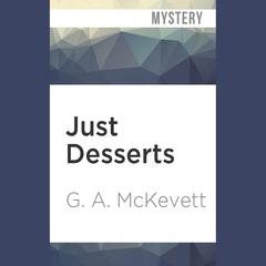 Just Desserts by G. A. McKevett audiobook