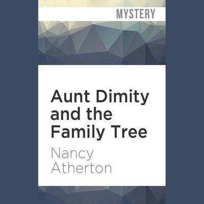 Aunt Dimity and the Family Tree by Nancy Atherton audiobook