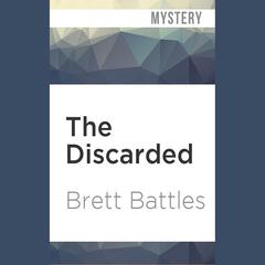 The Discarded by Brett Battles audiobook