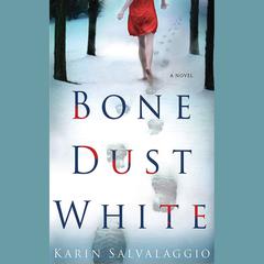 Bone Dust White by Karin Salvalaggio audiobook