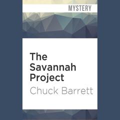 The Savannah Project by Chuck Barrett audiobook