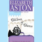 Children of Chance by  Elizabeth Aston audiobook