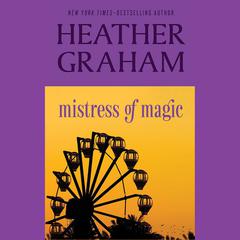 Mistress of Magic by Heather Graham audiobook
