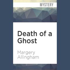 Death of a Ghost by Margery Allingham audiobook