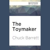 The Toymaker by  Chuck Barrett audiobook