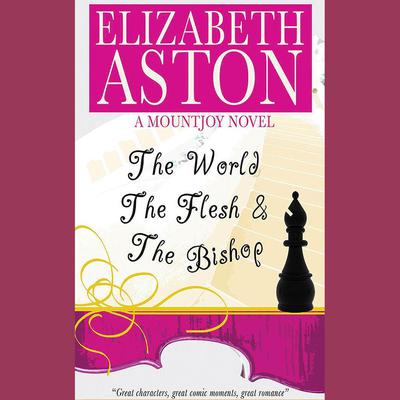 The World, the Flesh & the Bishop by Elizabeth Aston audiobook