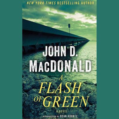 A Flash of Green by John D. MacDonald audiobook