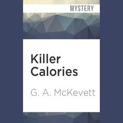 Killer Calories by G. A. McKevett audiobook