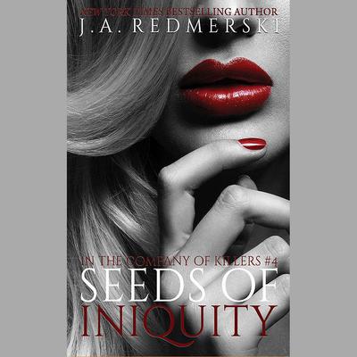 Seeds of Iniquity by J. A. Redmerski audiobook