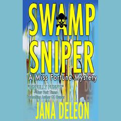 Swamp Sniper by Jana DeLeon audiobook