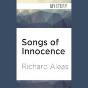 Songs of Innocence by  Richard Aleas audiobook