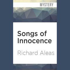 Songs of Innocence by Richard Aleas audiobook