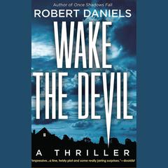 Wake the Devil by Robert Daniels audiobook