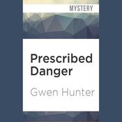 Prescribed Danger by  Gwen Hunter audiobook