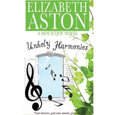 Unholy Harmonies by Elizabeth Aston audiobook