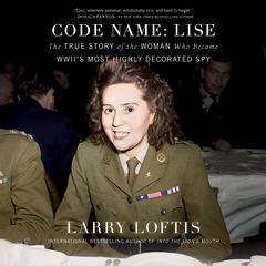 Code Name: Lise by Larry Loftis audiobook