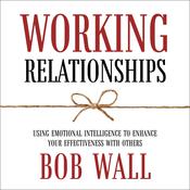Working Relationships by  Bob Wall audiobook