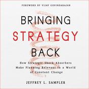 Bringing Strategy Back by  Jeffrey L. Sampler audiobook