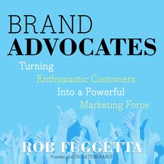 Brand Advocates by Rob Fuggetta audiobook