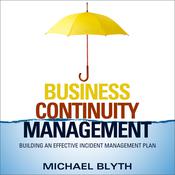 Business Continuity Management by  Michael Blyth audiobook