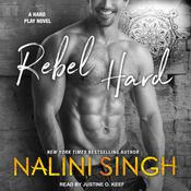 Rebel Hard by  Nalini Singh audiobook