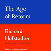 The Age of Reform by  Richard Hofstadter audiobook