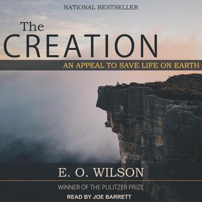 The Creation by E. O. Wilson audiobook