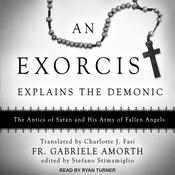 An Exorcist Explains the Demonic by  Fr. Gabriele Amorth audiobook