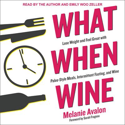 What When Wine by Melanie Avalon audiobook