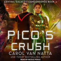 Pico's Crush by Carol Van Natta audiobook