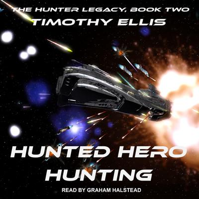 Hunted Hero Hunting by Timothy Ellis audiobook