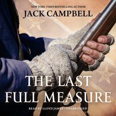 The Last Full Measure by Jack Campbell audiobook