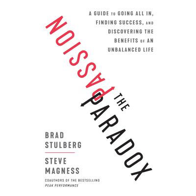 The Passion Paradox by Brad Stulberg audiobook