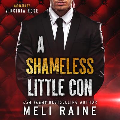 A Shameless Little Con (Shameless #1) by Meli Raine audiobook