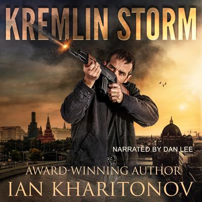 Kremlin Storm by Ian Kharitonov audiobook
